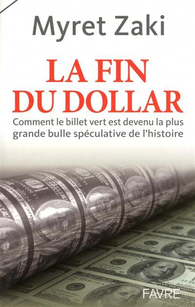 La fin du dollar