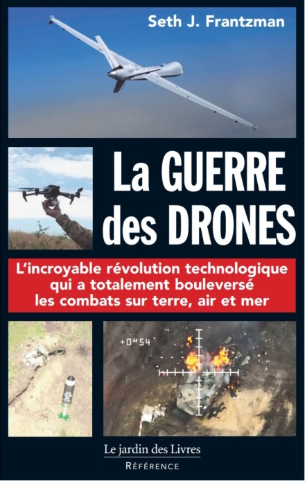 La Guerre des Drones de Seth J Frantzman La Guerre des Drones de Seth J Frantzman